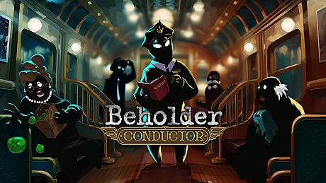Beholder: Conductor Game
