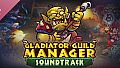 Gladiator Guild Manager Soundtrack