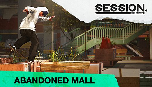 Session: Skate Sim Abandoned Mall