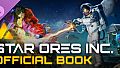 Star Ores Inc. - The Official Book: Story, Background & Insights