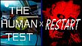 The Human Test / Restart - Medium Donation