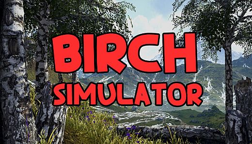 Birch Simulator