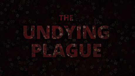 The Undying Plague