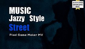 Pixel Game Maker MV - MUSIC Jazzy Style Street