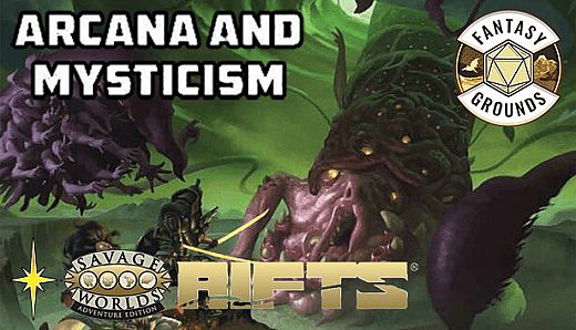 Fantasy Grounds - Savage Rifts(R): Arcana & Mysticism