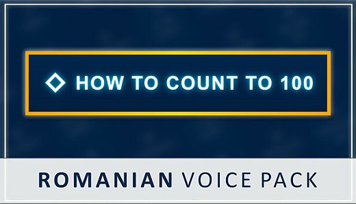 How to Count to 100 - Romanian Voice Pack