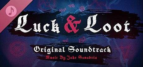 Luck & Loot Soundtrack