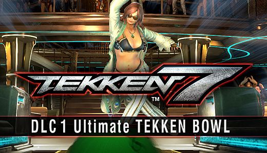 TEKKEN 7 DLC 1 Ultimate TEKKEN BOWL & Additional Costumes