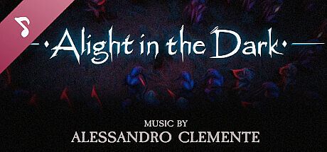 Alight in the Dark Soundtrack