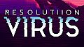 Resolutiion - Virus