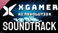 XGAMER - AI Revolution | Soundtrack
