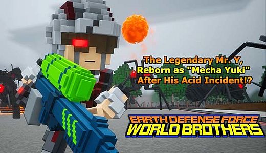 EARTH DEFENSE FORCE: WORLD BROTHERS - The Legendary Mr. Y, Reborn as "Mecha Yuki" After His Acid Incident!?