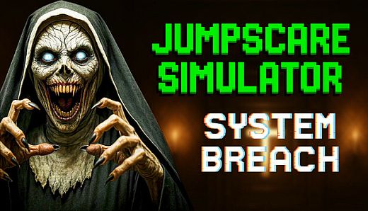 Jumpscare Simulator: System Breach