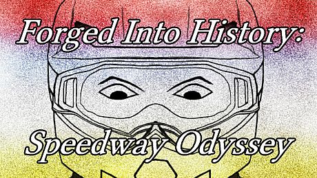 Forged Into History: Speedway Odyssey Game