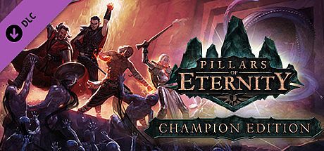 Pillars of Eternity: Champion Edition Upgrade Pack DLC