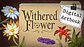 Withered Flower - Digital Artbook
