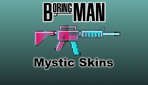 Boring Man: Mystic Weapon Skins