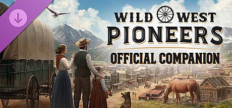 Wild West Pioneers - Official Companion
