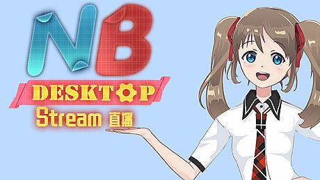 NB Desktop - Stream 直播 DLC