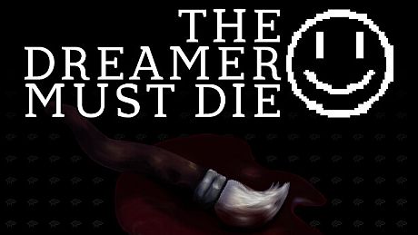 The Dreamer Must Die Game