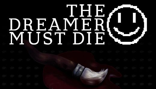 The Dreamer Must Die