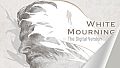 White Mourning - The Digital Version