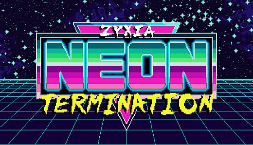 Zyxia: Neon Termination