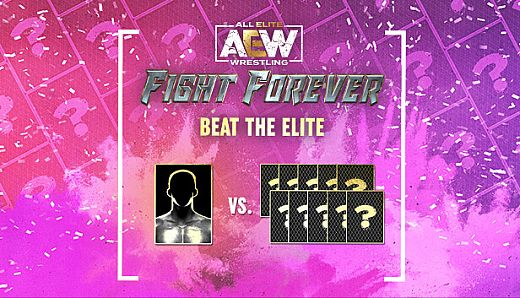 AEW: Fight Forever - Beat the Elite