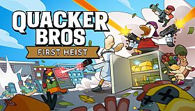 Quacker Bros : First Heist