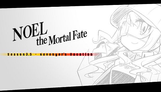 Noel the Mortal Fate S3.5