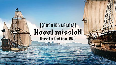 Corsairs Legacy: Naval Mission - Pirate Action RPG Game