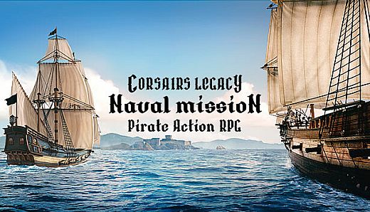 Corsairs Legacy: Naval Mission - Pirate Action RPG