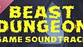 Beast Dungeon (Game Soundtrack)