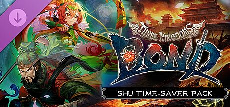 Three Kingdoms:BOND - Shu Time-Saver Pack - DLC