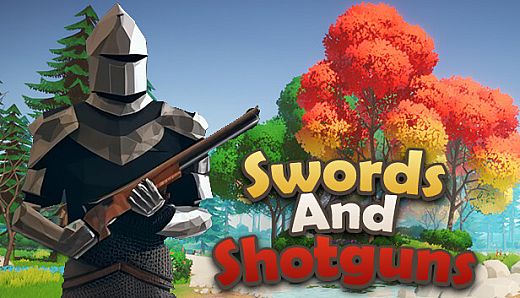 Swords And Shotguns