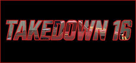 TAKEDOWN 16
