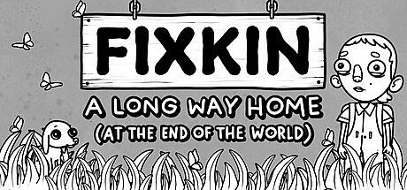 FIXKIN: A Long Way Home (at the End of the World) Game