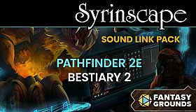 Fantasy Grounds - Pathfinder 2 RPG - Bestiary 2 - Syrinscape Sound Link Pack