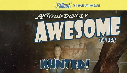Fantasy Grounds - Fallout RPG - Astoundingly Awesome Tales - Hunted