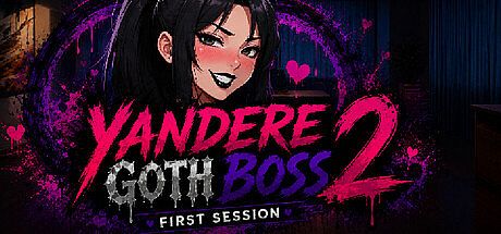Yandere Goth Boss 2: First Session Game