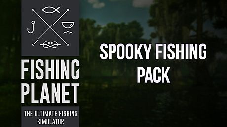 Fishing Planet: Spooky Fishing Pack DLC