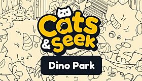Cats and Seek : Dino Park