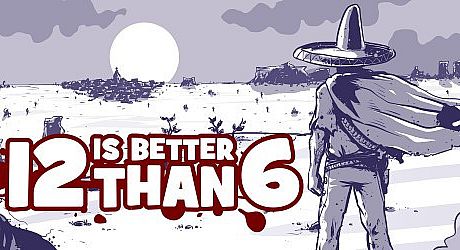 12 is Better Than 6 Game