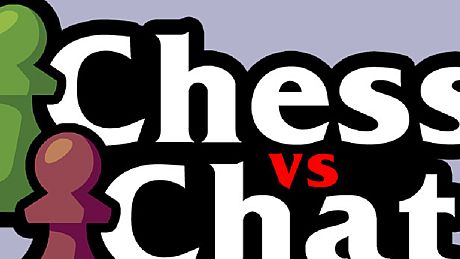 Chess vs Chat Game