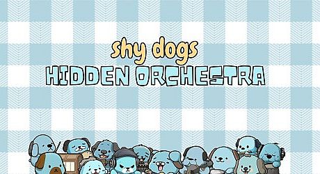 Shy Dogs Hidden Orchestra Game