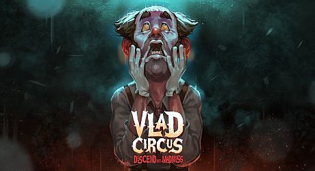 Vlad Circus: Descend into Madness Game