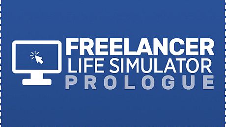 Freelancer Life Simulator: Prologue Game