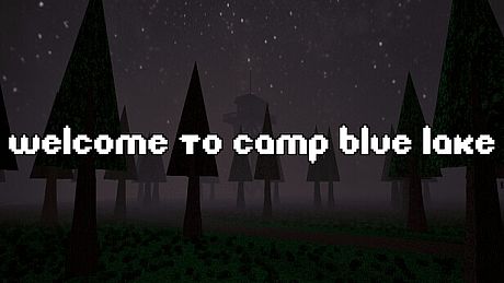 Welcome to Camp Blue Lake Game