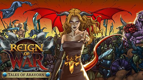 Tales Of Aravorn: Reign Of War Game