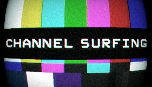 Channel Surfing